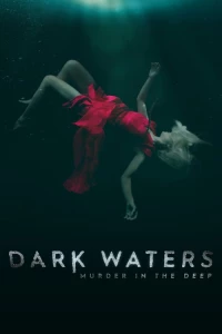 Постер фильма: Dark Waters: Murder in the Deep