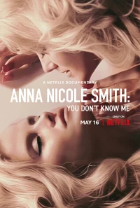 Постер фильма: Anna Nicole Smith: You Don't Know Me