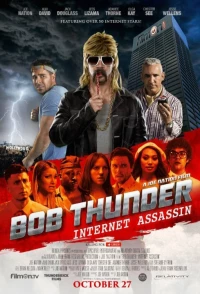 Постер фильма: Bob Thunder: Internet Assassin