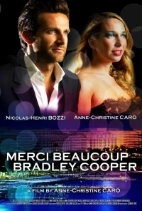 Постер фильма: Merci beaucoup Bradley Cooper