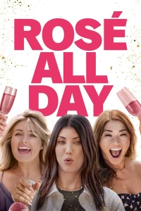 Постер фильма: Rosé All Day