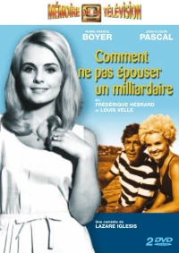 Постер фильма: Comment ne pas épouser un milliardaire