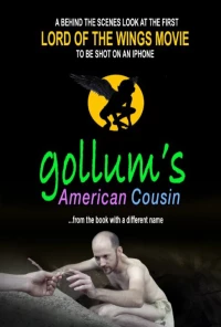 Постер фильма: Gollum's American Cousin