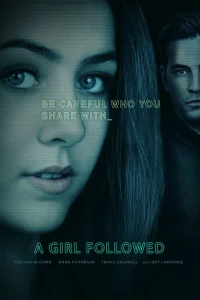 Постер фильма: Girl Followed