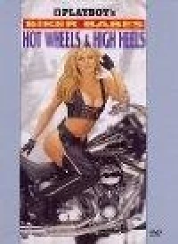 Постер фильма: Playboy: Biker Babes, Hot Wheels & High Heels