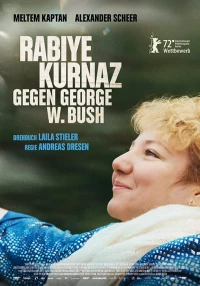 Постер фильма: Рабийе Курназ против Джорджа Буша