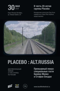 Постер фильма: Placebo: Alt.Russia