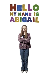 Постер фильма: Hello, My Name Is Abigail
