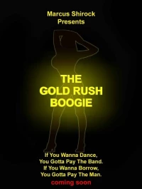 Постер фильма: The Gold Rush Boogie