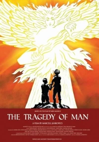 Постер фильма: Трагедия человека