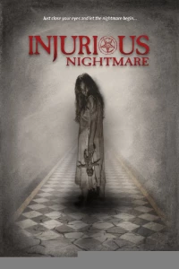 Постер фильма: Injurious Nightmare