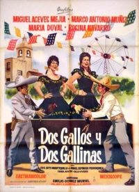 Постер фильма: Dos gallos y dos gallinas