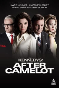 Постер фильма: The Kennedys: After Camelot