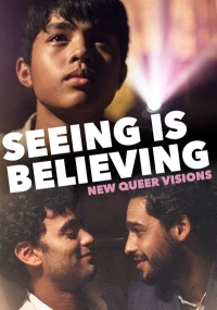 Постер фильма: Новые квир-видения: Видеть значит верить
