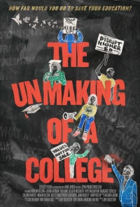 Постер фильма: The Unmaking of A College