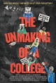 The Unmaking of A College