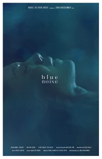Постер фильма: Blue Noise