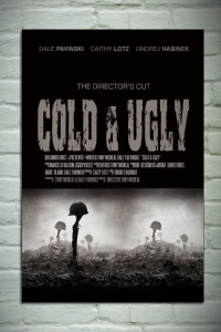 Постер фильма: Cold & Ugly