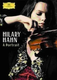 Постер фильма: Hilary Hahn: A Portrait