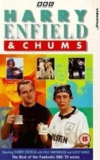 Постер фильма: Harry Enfield and Chums