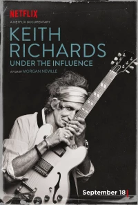 Постер фильма: Keith Richards: Under the Influence