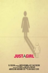 Постер фильма: Just a Girl