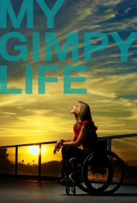 Постер фильма: My Gimpy Life