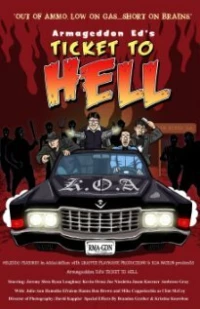 Постер фильма: Armageddon Ed's Ticket to Hell