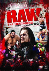 Постер фильма: Raw: The Beginning - The Best of Seasons 1 & 2