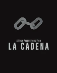 Постер фильма: La Cadena