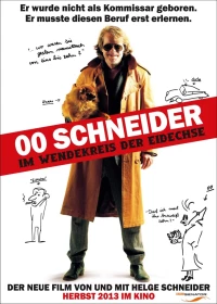 Постер фильма: 00 Schneider - Im Wendekreis der Eidechse