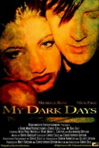 Постер фильма: My Dark Days