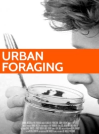 Постер фильма: Urban Foraging