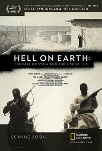 Постер фильма: Hell on Earth: The Fall of Syria and the Rise of ISIS