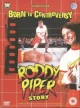 Born to Controversy: The Roddy Piper Story