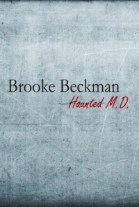 Постер фильма: Brooke Beckman: Haunted MD
