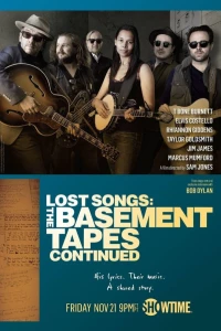 Постер фильма: Lost Songs: The Basement Tapes Continued