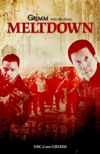 Постер фильма: Grimm: Meltdown