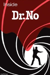 Постер фильма: Inside «Dr. No»