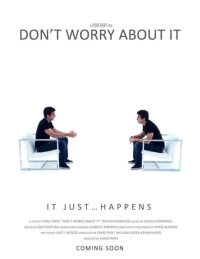 Постер фильма: Don't Worry About It