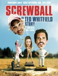 Постер фильма: Screwball: The Ted Whitfield Story