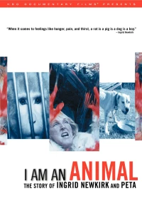Постер фильма: I Am an Animal: The Story of Ingrid Newkirk and PETA