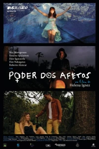 Постер фильма: Poder dos afetos