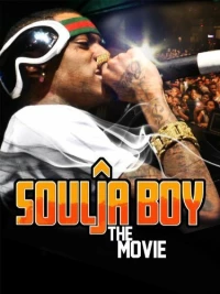 Постер фильма: Soulja Boy: The Movie