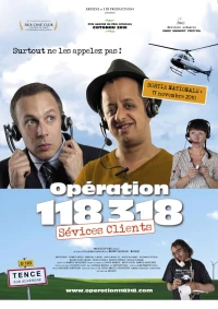 Постер фильма: Opération 118 318 sévices clients