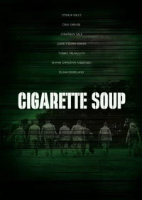 Постер фильма: Суп из сигарет