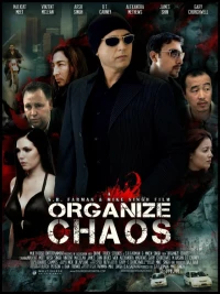 Постер фильма: Organize Chaos