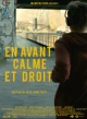 En avant, calme et droit