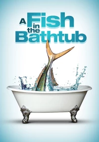 Постер фильма: Рыба в ванне