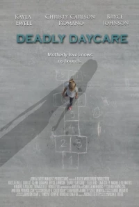 Постер фильма: Deadly Daycare